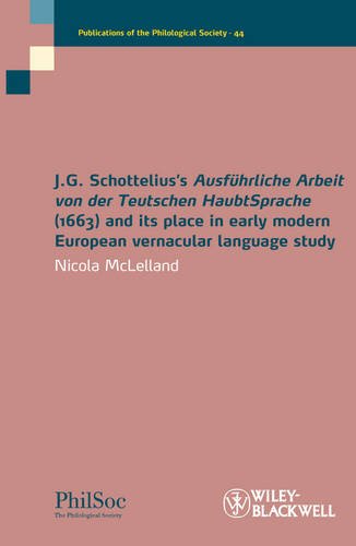 J.G. Schottelius′s Ausführliche Arbeit von der Teutschen HaubtSprache (1663) an…