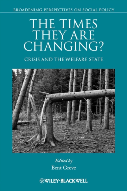 The Times They Are Changing? – Crisis and the Welfare State Greve Paperback