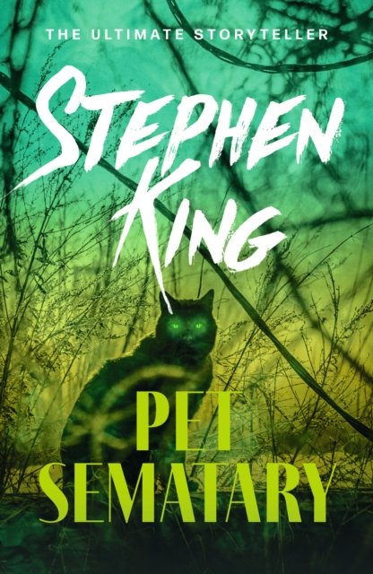 Pet Sematary: An iconic chiller from the No. 1 bestseller cover