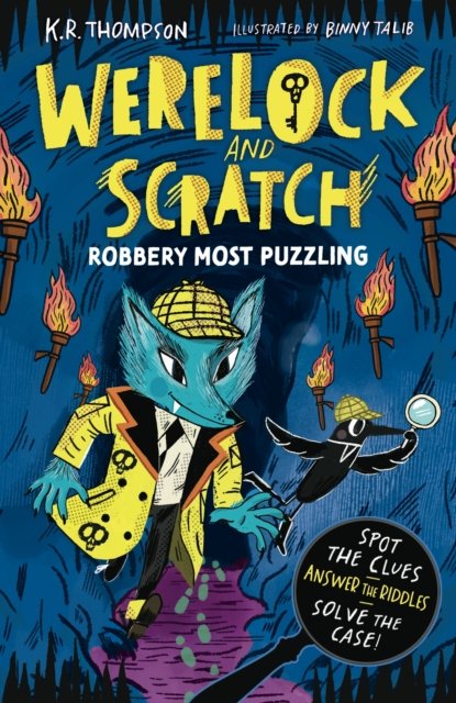 Werelock and Scratch: Robbery Most Puzzling: Book 2: An interactive detective story for kids aged 7–9, perfect for Halloween!