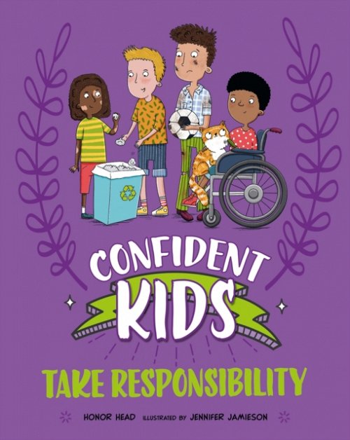 Confident Kids!: Take Responsibility bookcover