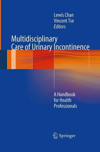 Multidisciplinary Care of Urinary Incontinence a book by Lewis Chan and ...