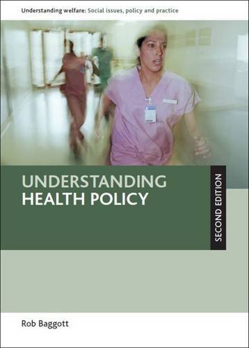 Understanding Health Policy Baggott Paperback Bristol University Press