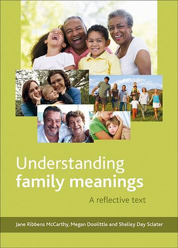 Understanding Family Meanings – A Reflective Text Ribbens Mccarth Paperback