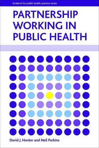 Partnership Working in Public Health Hunter Hardback Bristol University Press