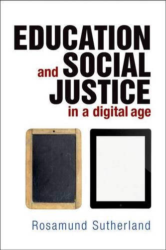 Education and Social Justice in a Digital Age Sutherland Hardback 9781447305255