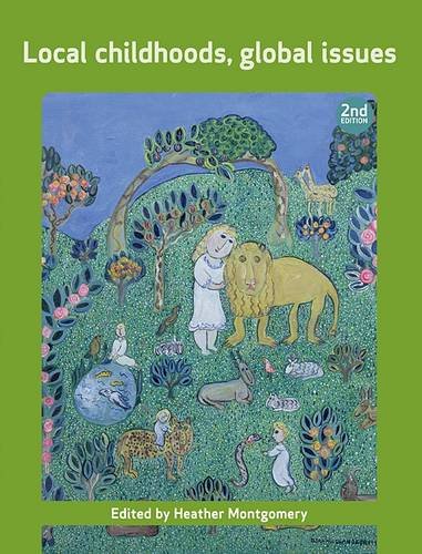 Local Childhoods, Global Issues Montgomery Paperback Bristol University Press