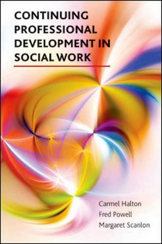 Continuing Professional Development in Social Work Halton Hardback 9781447307372