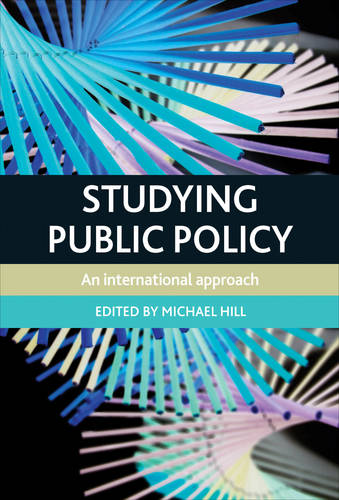 Studying Public Policy – An International Approach Hill Paperback 9781447311072