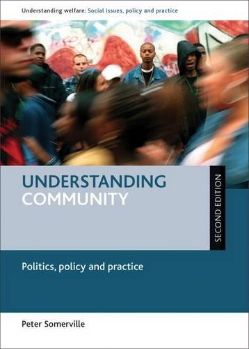 Understanding Community – Politics, Policy and Practice Somerville Hardback