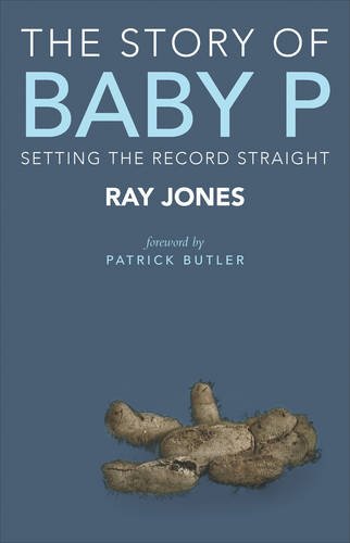 The Story of Baby P – Setting the Record Straight Jones Paperback 9781447316220