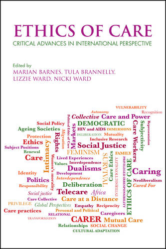 Ethics of Care – Critical Advances in International Perspective Barnes Hardback