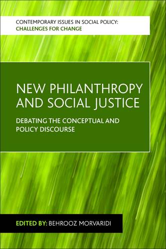 New Philanthropy and Social Justice – Debating the  Conceptual and Policy Disco…