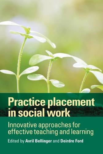 Practice Placement in Social Work – Innovative Approaches for Effective Teachin…