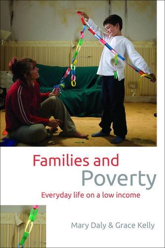 Families and Poverty – Everyday Life on a Low Inco me Daly Paperback