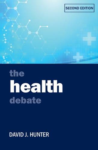 The Health Debate Hunter Paperback Bristol University Press 9781447326977