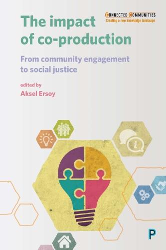 The Impact of Co–production – From Community Engag ement to Social Justice Ersoy