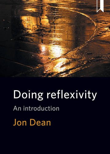 Doing Reflexivity – An Introduction Dean Paperback Bristol University Press