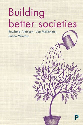Building Better Societies – Promoting Social Justi ce in a World Falling Apart