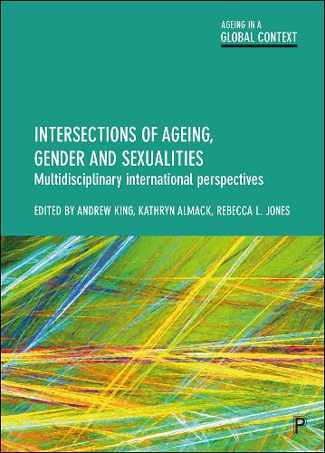 Intersections of Ageing, Gender and Sexualities – Multidisciplinary Internation…