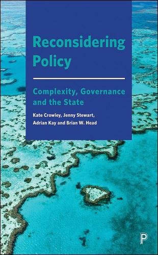Reconsidering Policy – Complexity, Governance and the State Crowley Paperback