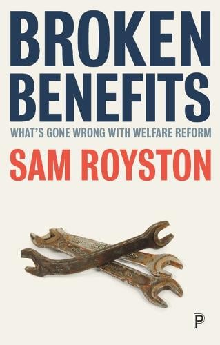 Broken Benefits – What′s Gone Wrong with Welfare Reform Royston Paperback