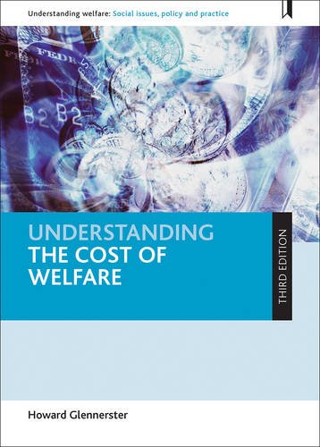 Understanding the Cost of Welfare Glennerster Paperback Bristol University Press