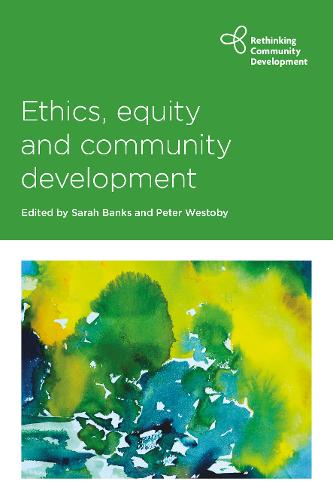 Ethics, Equity and Community Development Banks Paperback 9781447345121