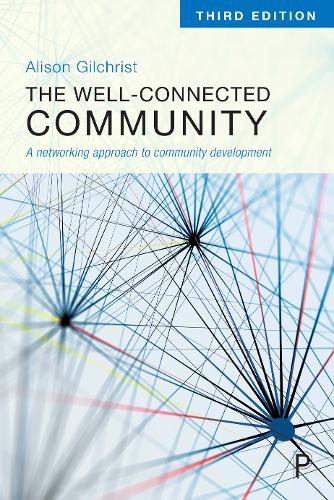The Well–Connected Community – A Networking Approach to Community Development