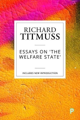 Essays on the Welfare State Titmuss Hardback Bristol University Press