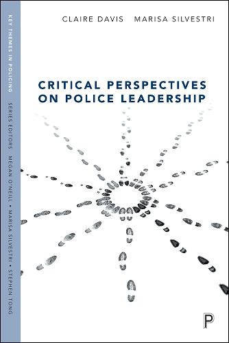 Critical Perspectives on Police Leadership Davis Hardback 9781447349631