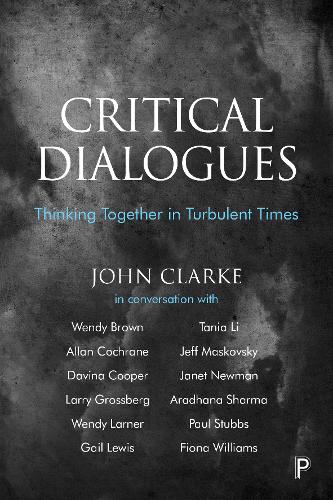 Critical Dialogues – Thinking Together in Turbulen t Times Clarke Paperback