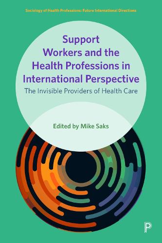 Support Workers and the Health Professions in Inte rnational Perspective – The …