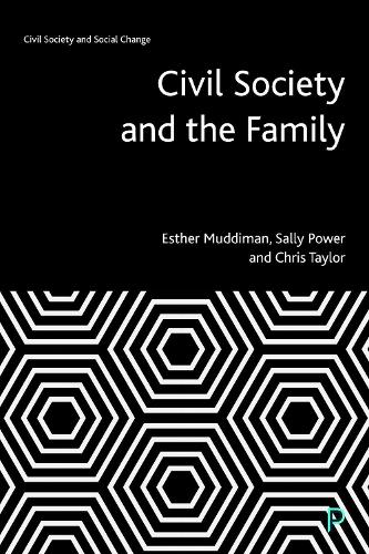Civil Society and the Family Muddiman Hardback Bristol University Press