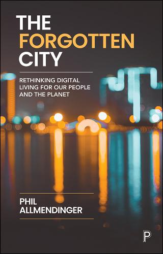 The Forgotten City – Rethinking Digital Living for  Our People and the Planet