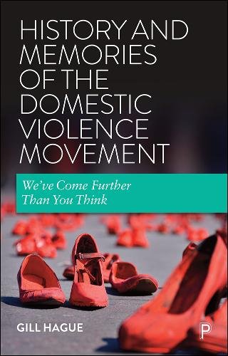History and Memories of the Domestic Violence Movement – We′ve Come Further Tha…