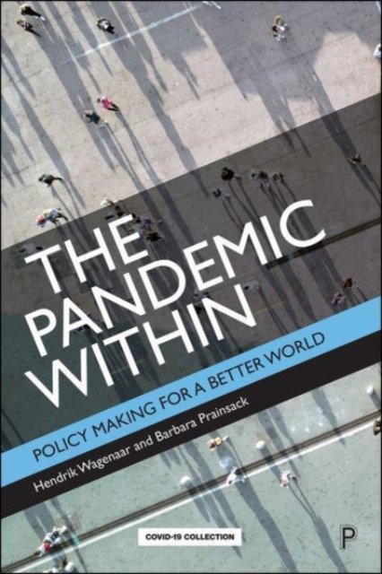 The Pandemic Within – Policy Making for a Better W orld Wagenaar Paperback