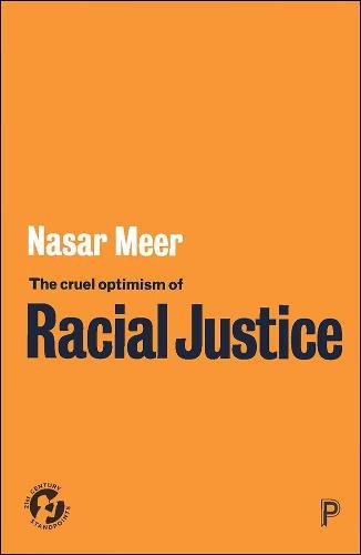 The Cruel Optimism of Racial Justice Meer Paperback Bristol University Press
