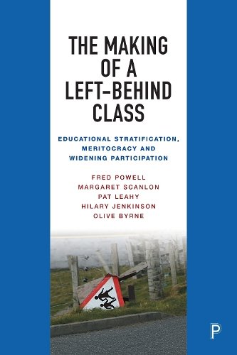 The Making of a Left–Behind Class – Educational Stratification, Meritocracy and…