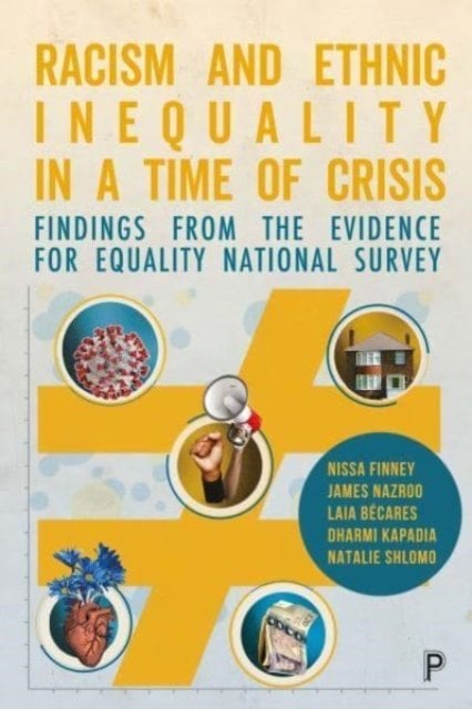 Racism and Ethnic Inequality in a Time of Crisis –  Findings from the Evidence …