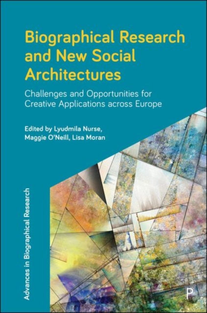 Biographical Research and New Social Architectures – Challenges and Opportuniti…