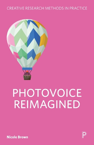 Photovoice Reimagined Brown Paperback Bristol University Press 9781447369387
