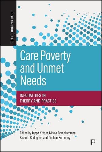 Care Poverty and Unmet Needs Inequalities in Theory and Practice Krger Paperback