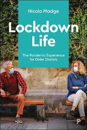 Lockdown Life – The Pandemic Experience for Older Diarists Madge Paperback