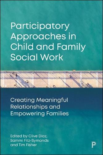 Participatory Approaches in Child and Family Socia l Work – Creating Meaningful…