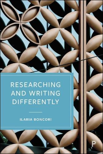 Researching and Writing Differently Boncori Paperback BUP – Policy Press
