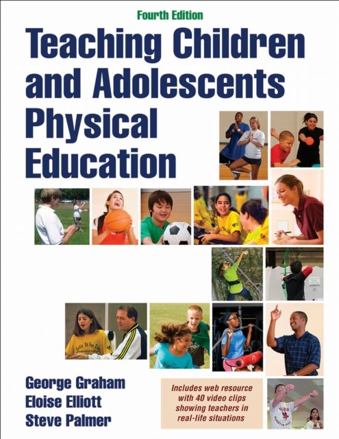 Teaching Children and Adolescents Physical Education Graham Elliott Palmer