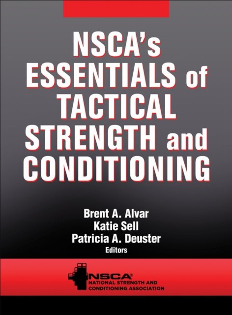 NSCA`s Essentials of Tactical Strength and Conditioning Nsca Hardback