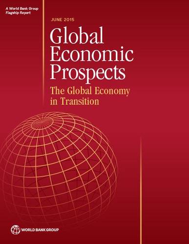 Global Economic Prospects, June 2015 – The Global Economy in Transition World
