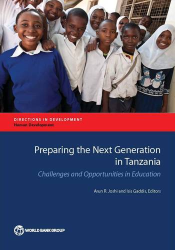 Preparing the Next Generation in Tanzania – Challenges and Opportunities in Edu…